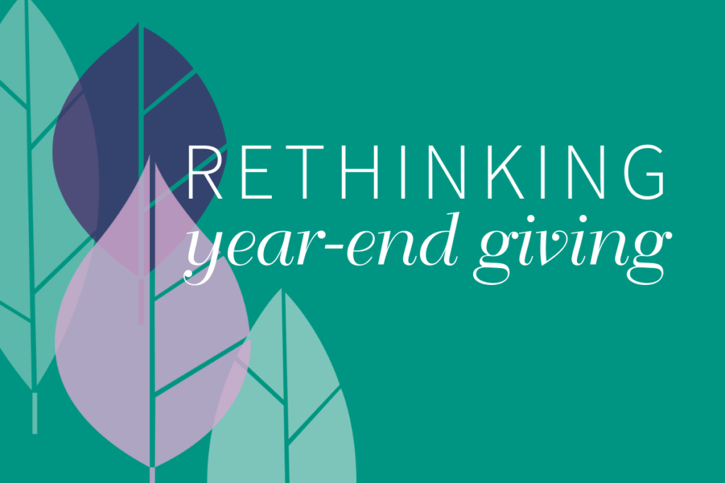 Rethinking Year-End Giving